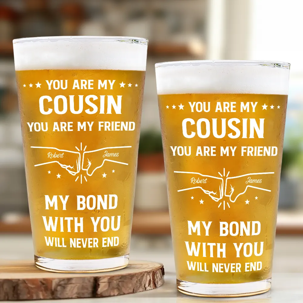You Are My Brother My Friend - Personalized Beer Glass - Image 2