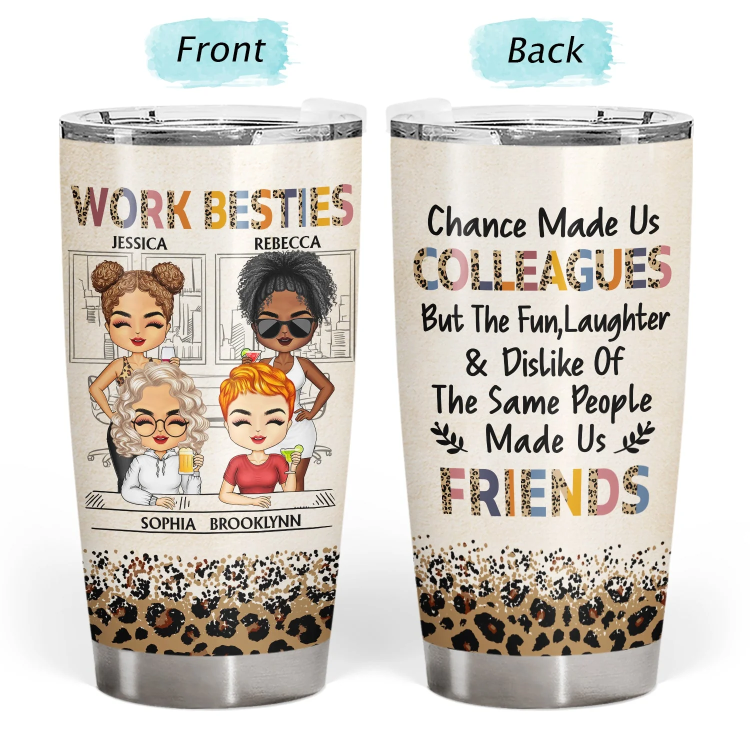 You Are The Reason I Don't Punch People At Work Leopard - Funny, Anniversary, Birthday Gifts For Colleagues, Coworker, Besties - Personalized Tumbler - Image 3