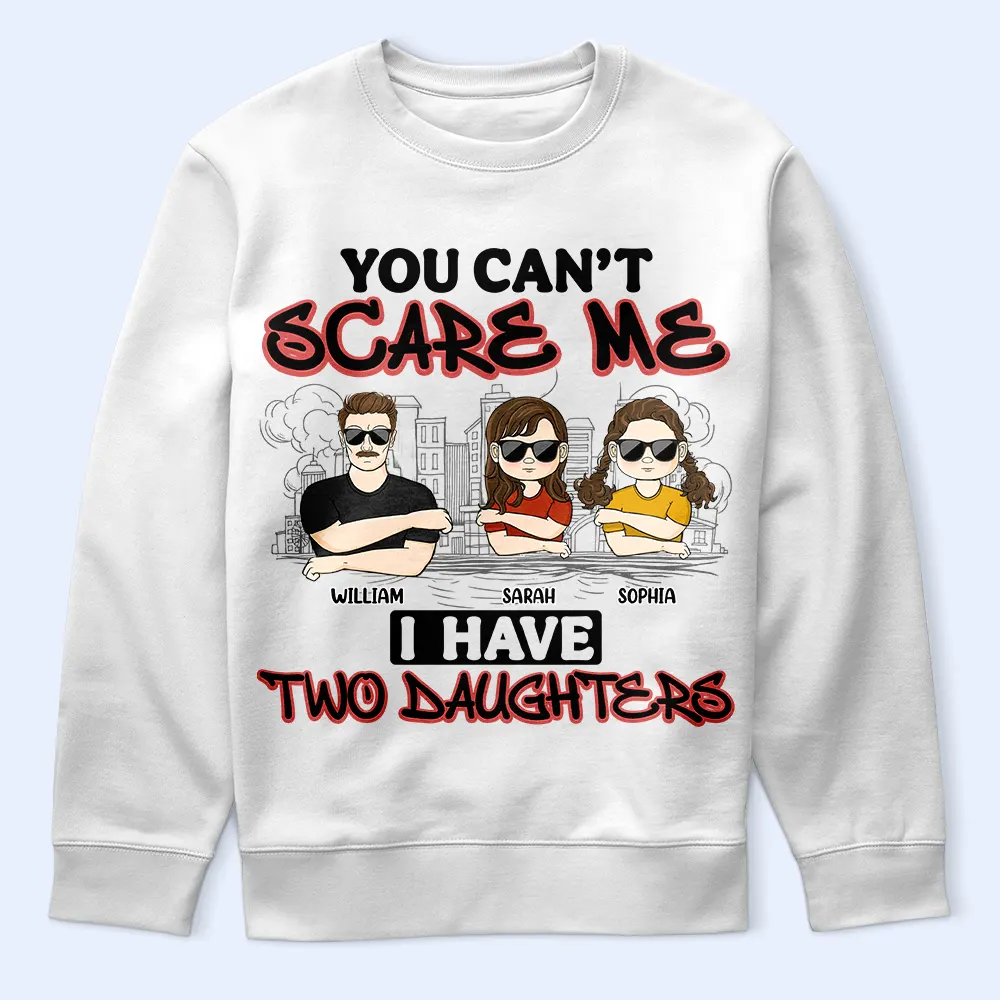 You Can't Scare Me - Personalized T Shirt - Image 5