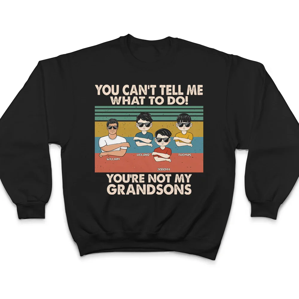 You Can't Tell Me What To Do - Personalized T Shirt - Image 5