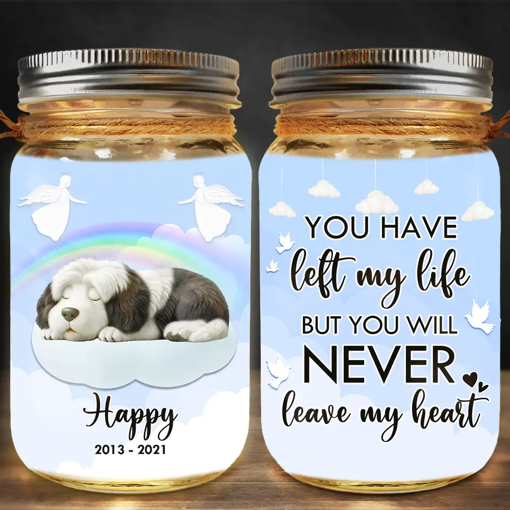 You Have Left My Life But You Will Never Leave My Heart - Personalized Mason Jar Light - Image 2
