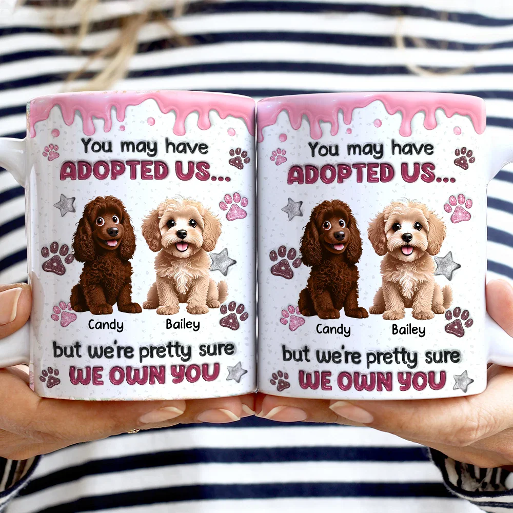 You May Have Adopted Us 3D Effect Dog Cat - Personalized White Edge-to-Edge Mug - Image 2