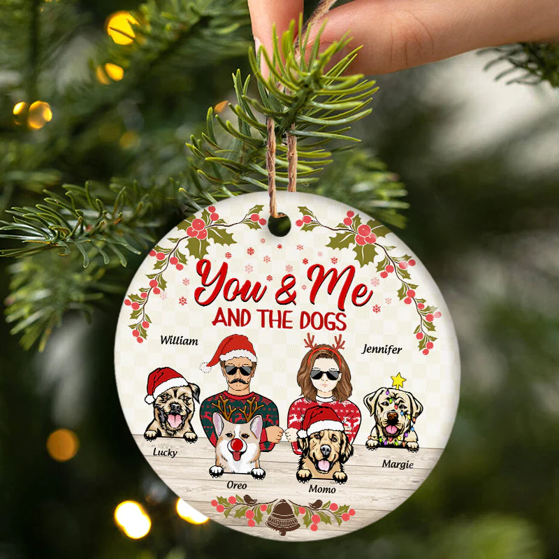 You & Me And The Dogs - Christmas Gift For Dog Lover - Personalized Custom Circle Ceramic Ornament - Image 3