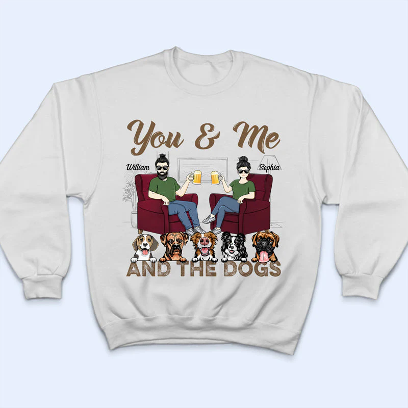 You & Me And The Dogs Husband Wife - Gift For Couples - Personalized Custom T Shirt - Image 5