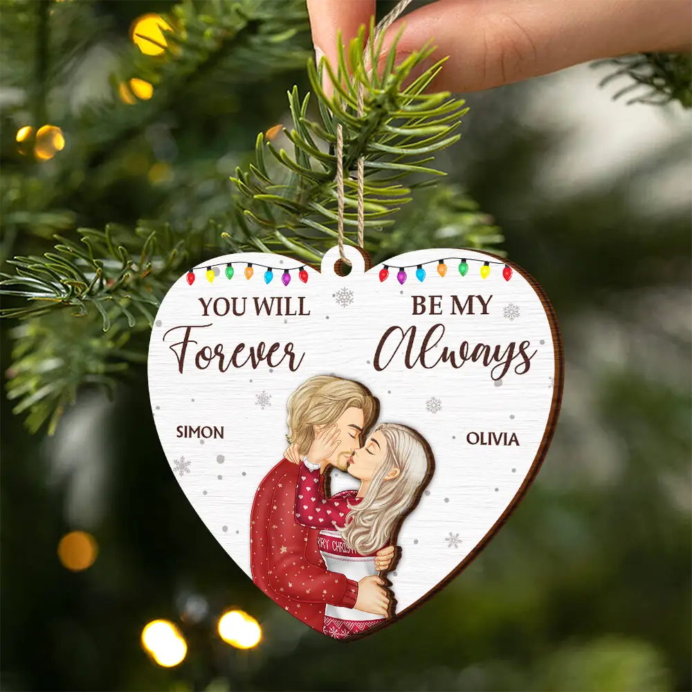 You Will Forever Be My Always Couple - Personalized 2-Layered Wooden Ornament - Image 2