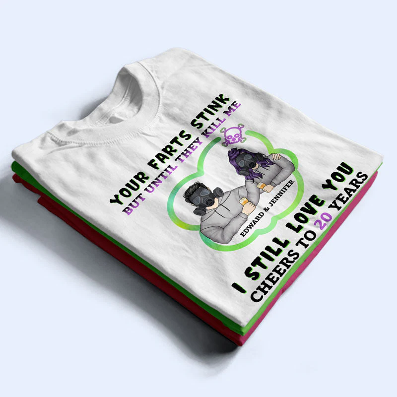 Your Farts Stink - Gift For Couples - Personalized Custom T Shirt - Image 2