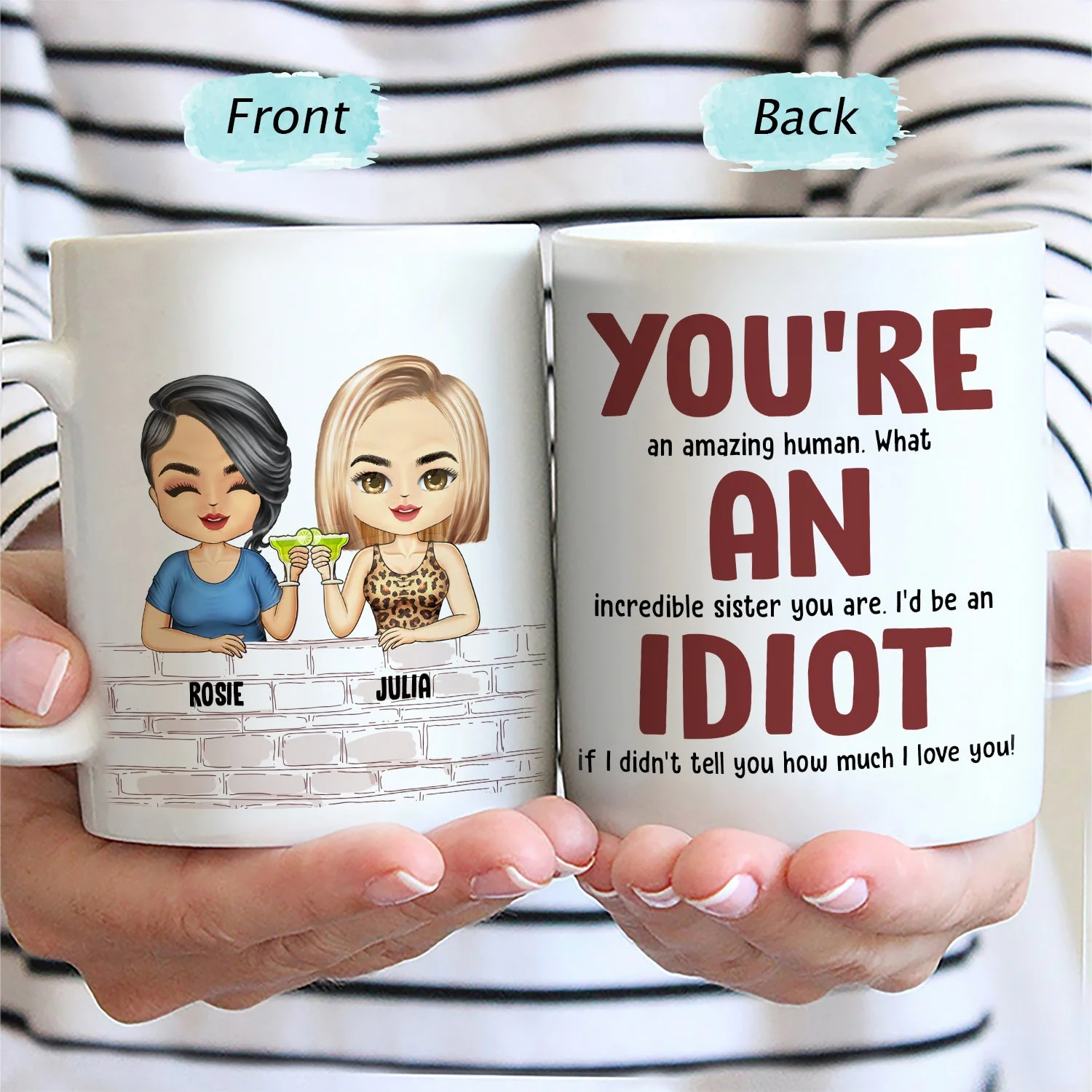 You're An Amazing Human What An Incredible Idiot - Funny, Anniversary, Birthday Gift For Brother, Sister, Husband, Wife, Bestie, Sibling - Personalized Mug - Image 2