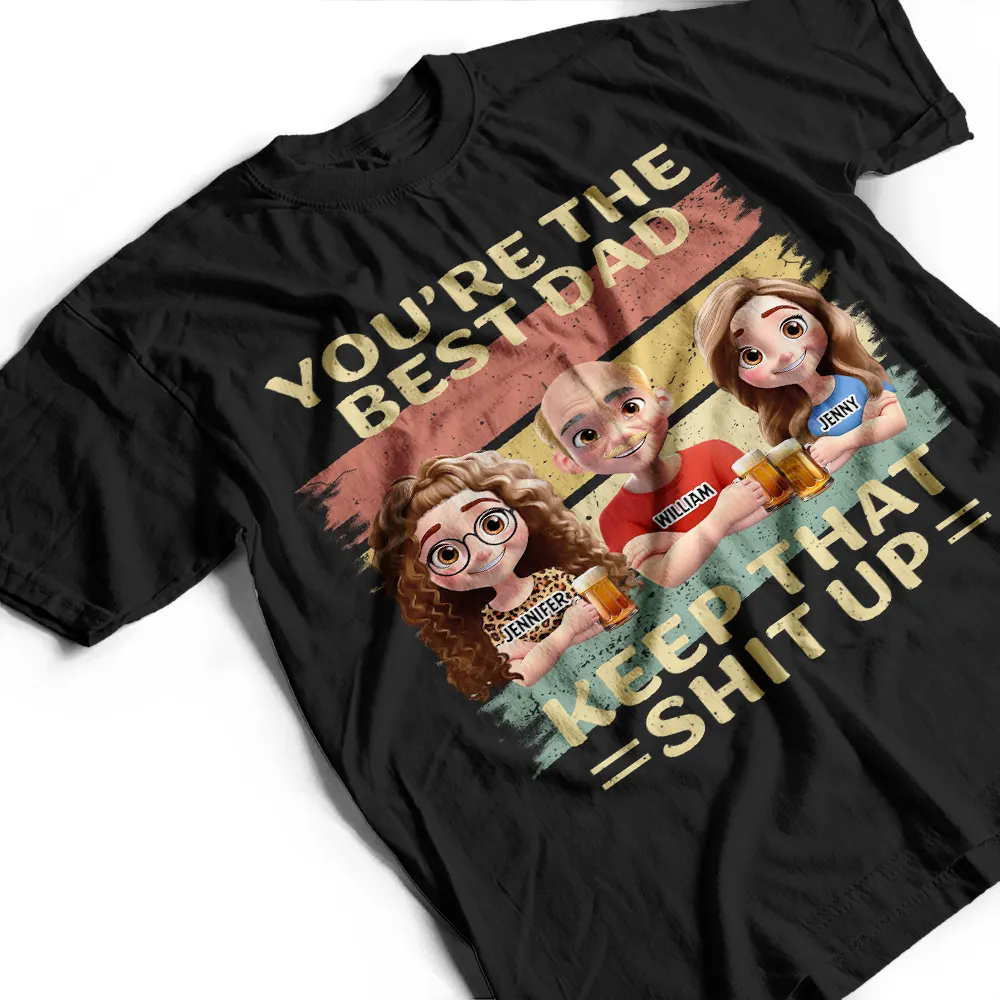 You're The Best Dad - Personalized T Shirt - Image 3