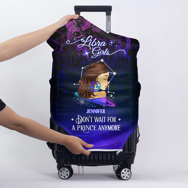 Zodiac Sign Girls Don't Wait For The Prince Traveling - Personalized Custom Luggage Cover - Image 4